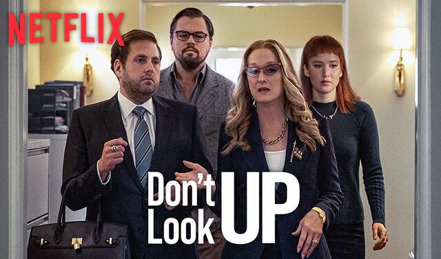 Don't look up es una de las películas más vistas en Netflix. Foto: composición/Netflix