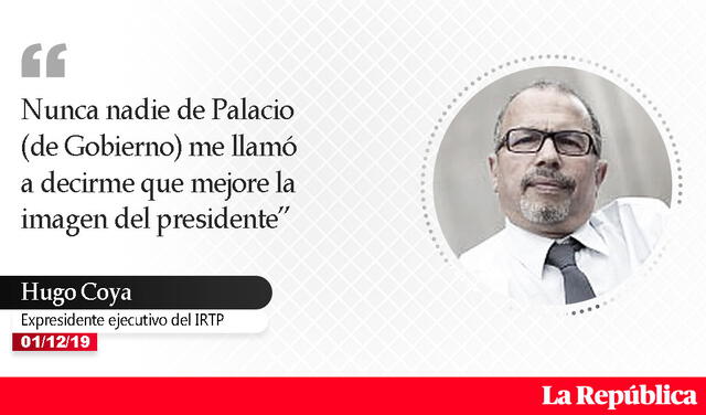 Hugo Coya: las frases que dejó el expresidente ejecutivo del IRTP tras su destitución [FOTOS]
