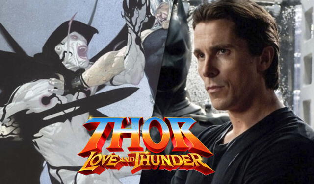 Christian Bale en Thor: love and thunder. Foto: composición/Marvel/DC Universe