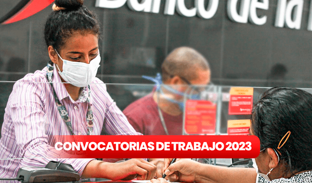  Banco de la Nación, convocatoria 2023: entérate qué carreras y requisitos piden. Foto: composición LR/Andina   
