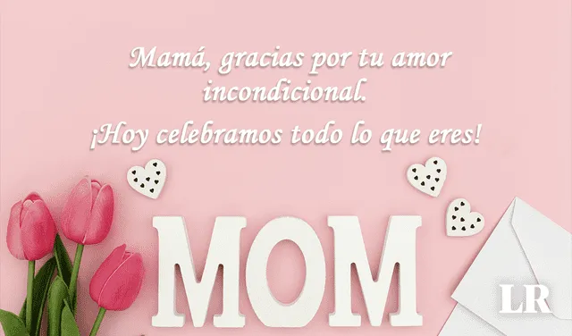  Imágenes con frases por el Día de la Madre. Foto: composición LR   