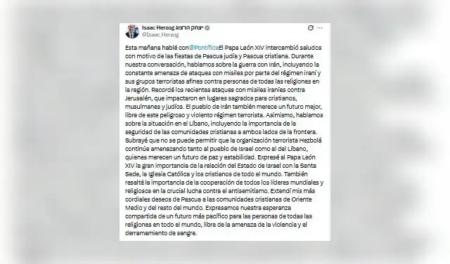 Pronunciamiento del presidente israelí tras la llamada con el Papa León XIV. Foto: @IsaacHerzog/X