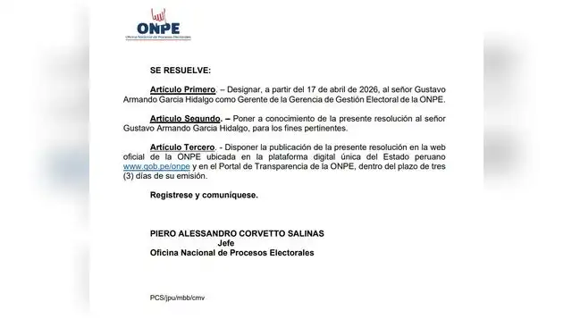 Resolución de la ONPE firmada por Piero Corvetto donde se nombra a Gustavo García como fernte de Gestión Electoral