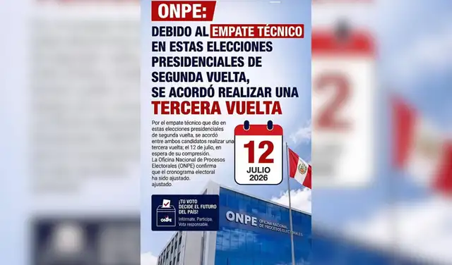 Publicación falsa que anuncia una supuesta tercera vuelta electoral para el 12 de julio de 2026. Publicación falsa que anuncia una supuesta tercera vuelta electoral para el 12 de julio de 2026.