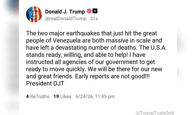 Mensaje de Donald Trump tras los terremotos registrados en Venezuela. Foto: Truth Social