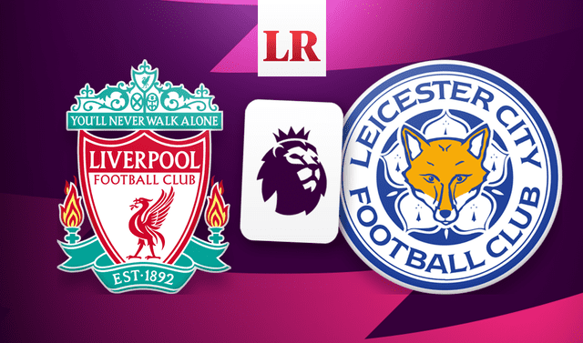 A qué hora y donde ver Liverpool vs Leicester EN VIVO Premier League ONLINE  GRATIS por internet: horario y link dónde ver partido de hoy liga inglesa  en directo por internet |