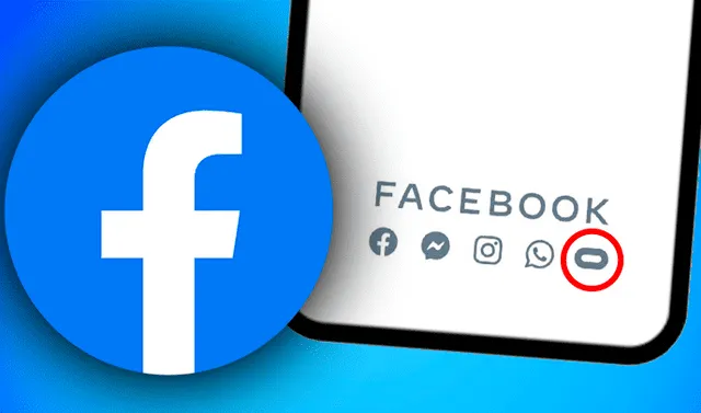 Facebook y WhatsApp: ¿de qué app es ese pequeño logo en forma de 'píldora'  que aparece al inicio? | Android | iPhone | Mark Zuckerberg | smartphone |  Oculus | Instagram | Fotos | Video | Tecnología | La República