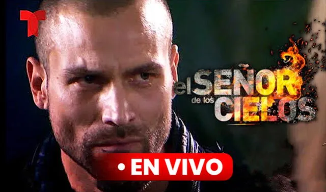 El señor de los cielos 8 capítulo 56 completo EN VIVO HOY por Telemundo,  Facebook y Dailymotion: horario, canal y dónde ver online la serie mexicana  con Aurelio Casillas en Perú, México,