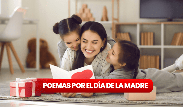 ᐅ Poemas Por El Día De La Madre 2023: AQUÍ Los Mejores Mensajes ...