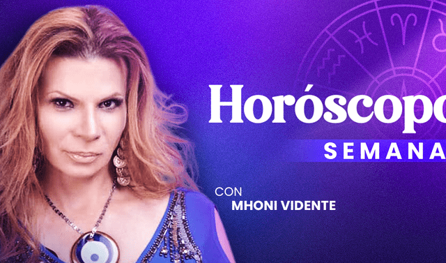 Mhoni Vidente, Horóscopo: ¿qué te deparan los astros, según tu signo  zodiacal, del 5 al 11 de junio? | Mhoni Vidente hoy | Mhoni Vidente junio  2023 | México | Horóscopo | La República