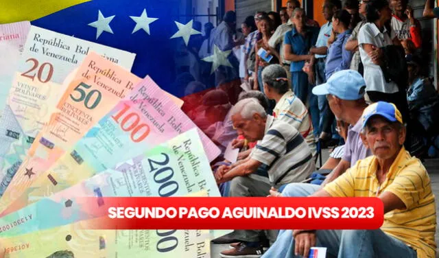 Cronograma de pago de aguinaldos a pensionados IVSS 2023 | ¿Pagará el IVSS un tercer mes de aguinaldo a los pensionados en 2023? | pago de Aguinaldos pensionados Seguro Social | pago segundo mes de aguinaldo IVSS