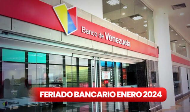 Lunes Bancario 2024: estos son todos los feriados de SUDEBAN en Venezuela | feriados 2024 | Feriados venezuela 2024 | Banco de Venezuela