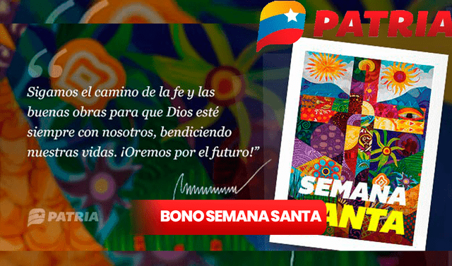 El Bono Semana Santa fue el segundo subsidio especial de marzo 2024. Foto: composición LR/Patria/Bonos Protectores Social Al Pueblo   