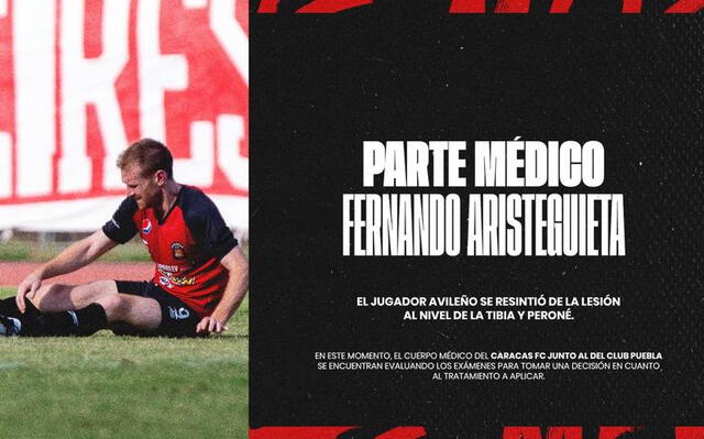 El parte médico que publicó en redes sociales el club Caracas FC respecto a la lesión de Fernando Aristeguieta. Foto: Twitter/Caracas FC   