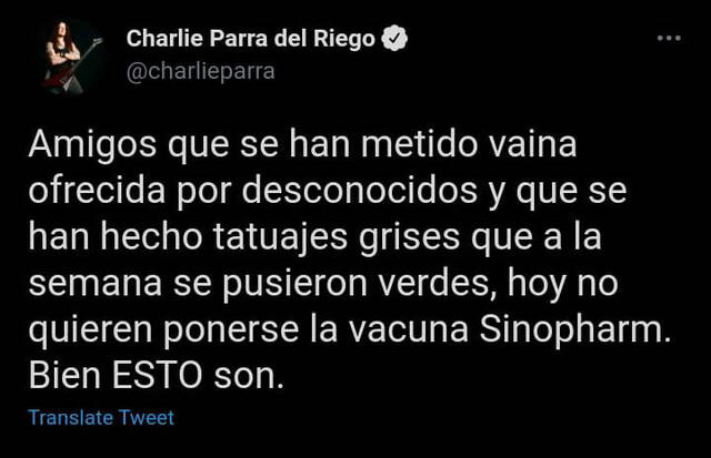 Charlie Parra se burla de los que no quieren vacunarse con Sinopharm. Foto: Charlie Parra/ Twitter