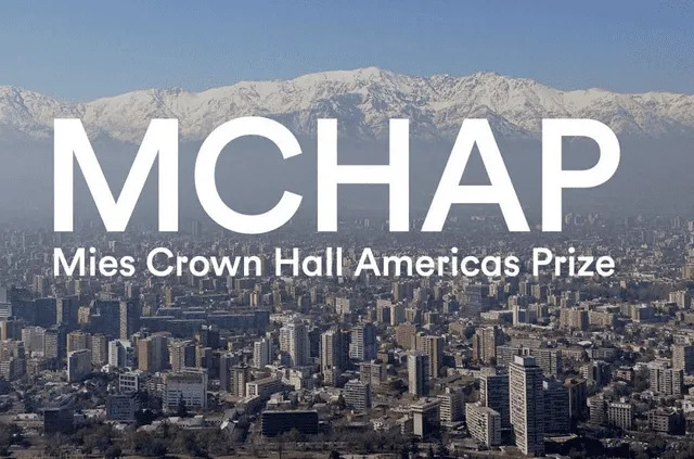 El MCHAP (Mies Crown Hall Americas Prize) es un prestigioso premio de arquitectura que reconoce la excelencia en el diseño contemporáneo en el continente americano. Foto: MCHAP   