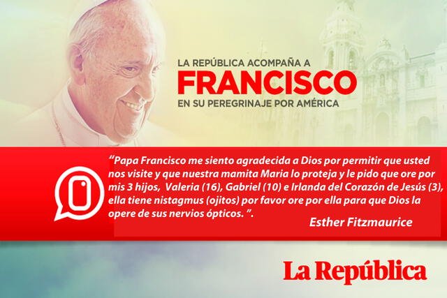 Papa Francisco en Perú: lectores le envían emotivos mensajes [FOTOS]