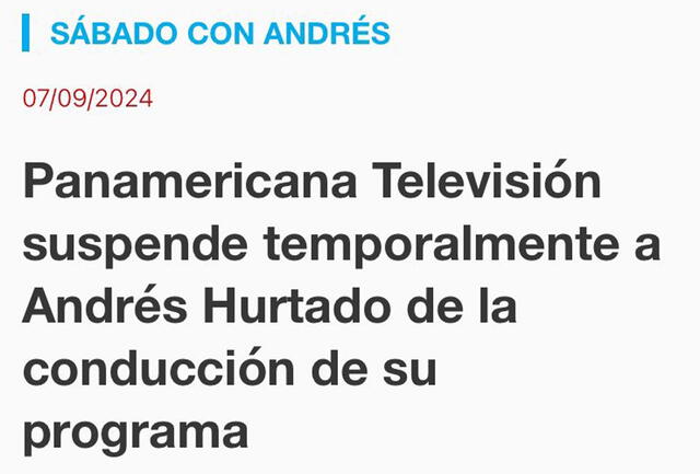  Panamericana Televisión informó que suspendió a Andrés Hurtado.   