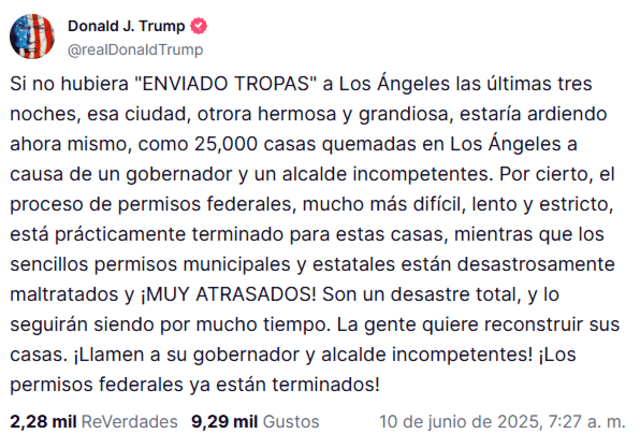  Trump continua las críticas contra el gobierno de California por las protestas. Foto: Donald Trump | Truth Social   