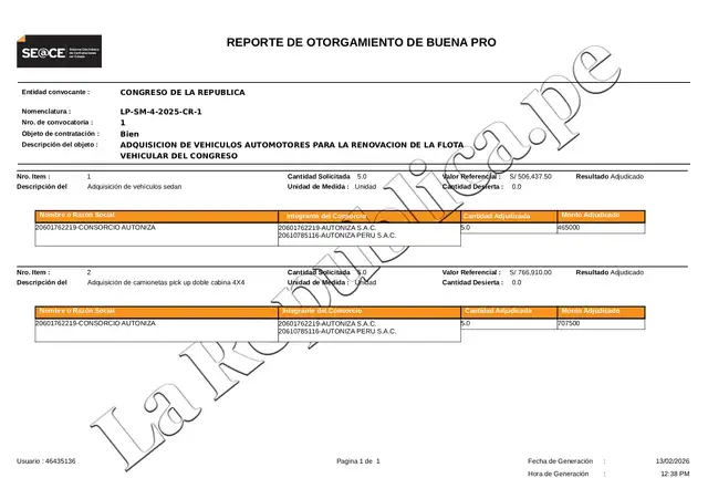  Entrega de la buena pro al consorcio Autoniza el último 13 de febrero.   