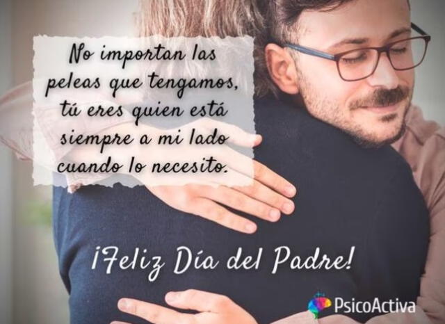  Frases para compartir por el Día del Padre en México. Foto: PsicoActiva<br><br>    