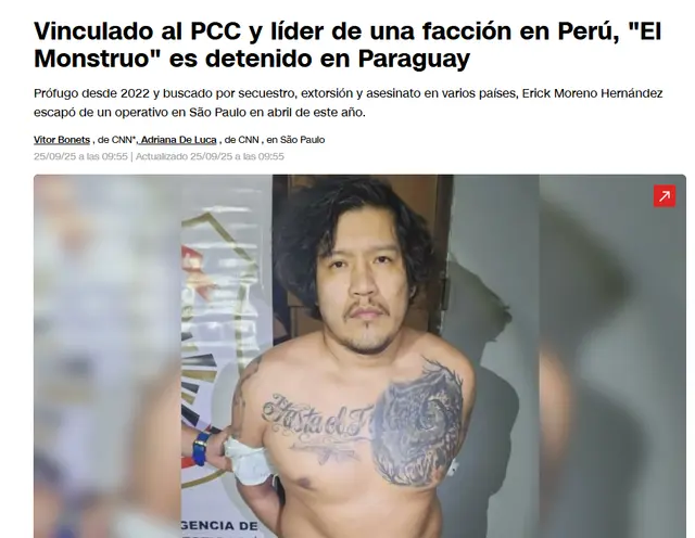 Erick Moreno, alias de ‘El Monstruo', fue detenido en Paraguay. Foto: CNN Brasil Erick Moreno, alias de ‘El Monstruo', fue detenido en Paraguay. Foto: CNN Brasil
