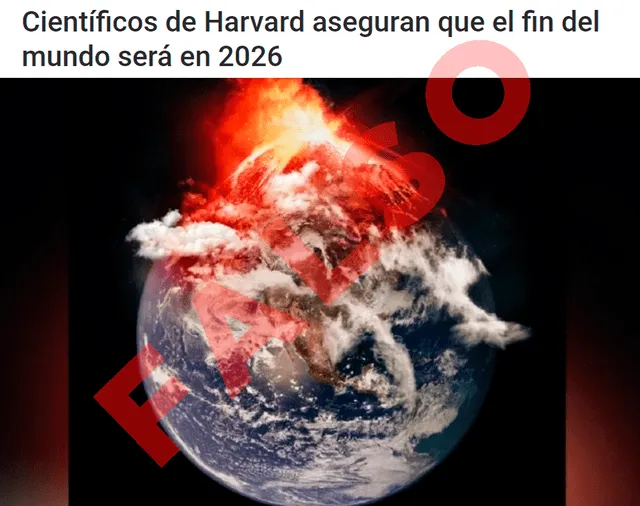  ¿Científicos de Harvard aseguraron que el fin del mundo será en 2026? Falso. Esta es una captura de una de las notas tendenciosas. Foto: captura de la web 