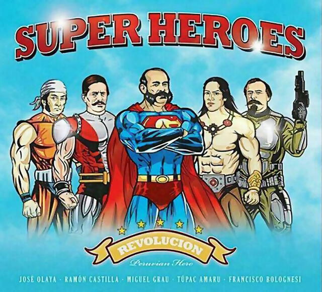 José Olaya, Ramón Castilla, Miguel Grau, Túpac Amaru y Francisco Bolognesi caracterizado como superhéroes. Foto: Twitter  