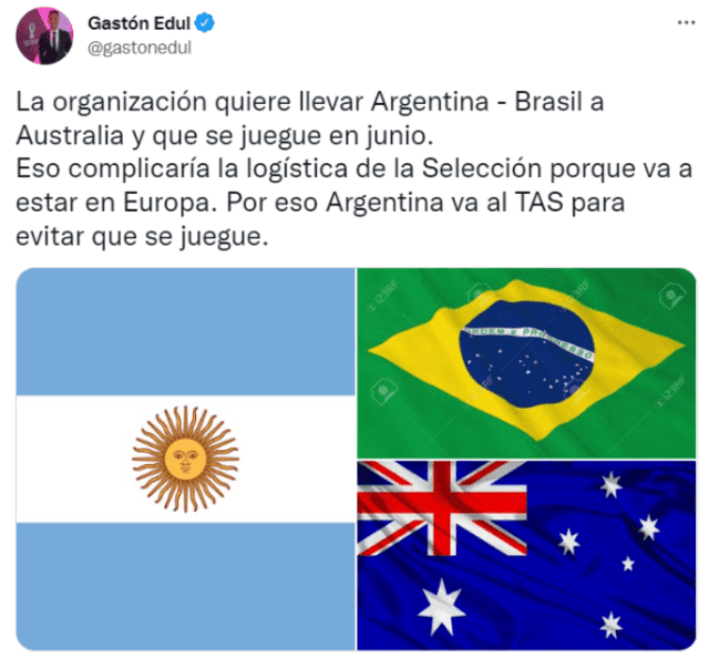 Periodista Gastón Edul informa que el partido entre Brasil vs. Argentina sería llevado a Australia. Foto: captura Twitter