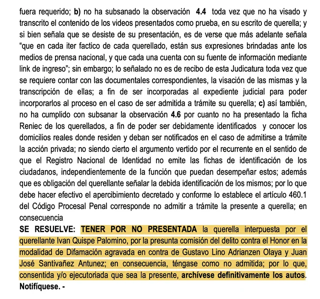 They do not admit a complaint by Iván Quispe Palomino against Santiváñez and Adrianzén.   