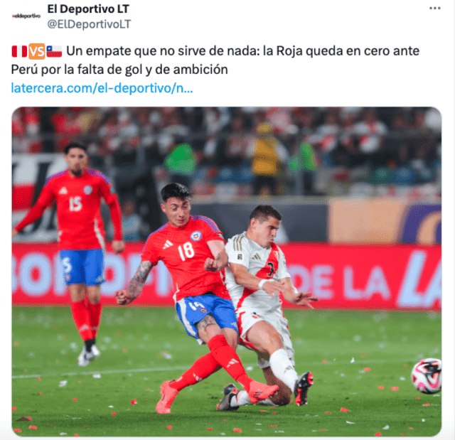 Prensa chilena lamentó el empate ante Perú en Lima. Foto: La Tercera   