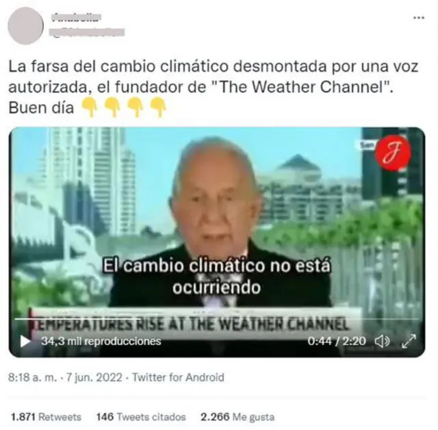 En el video se afirma que el cambio climático provocado por el hombre supuestamente no está ocurriendo. Foto: captura en Twitter.