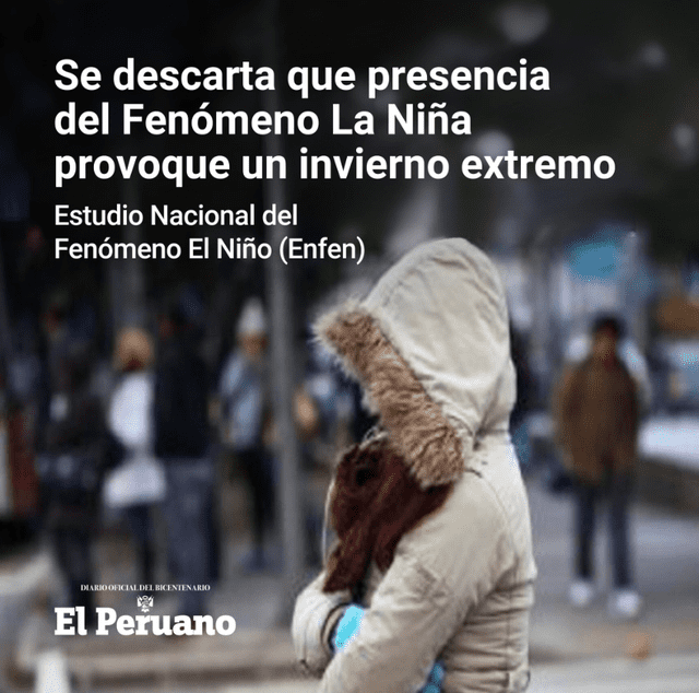 Efen descarta invierno extremo en Perú por presencia del Fenómeno La Niña, pese a bajas temperaturas