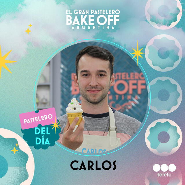 Carlos es el Pastelero del día en Bake Off Argentina