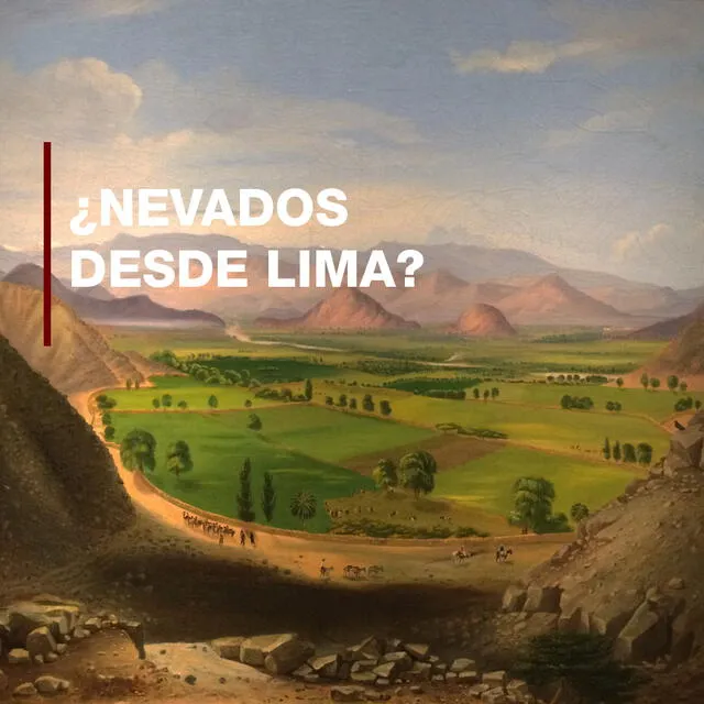 Los nevados de Lima [VIDEO]