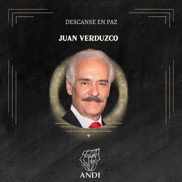 La Asociación Nacional de Intérpretes (ANDI) despidió a Juan Verduzco. Foto ANDI   