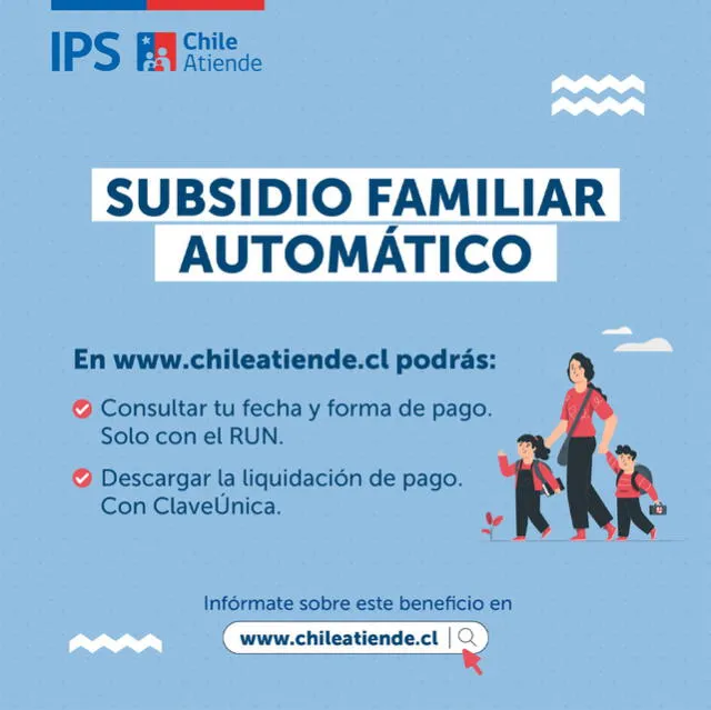 A través de ChileAtiende puedes consultar la fecha y forma de pago del Subsidio Familiar Automático. Foto: IPS   