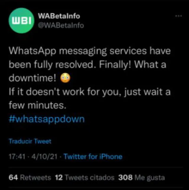 "Los servicios de mensajería de WhatsApp se han resuelto en su totalidad. Si no funciona para ti, solo espera unos minutos", señala el reporte de WABetaInfo. Foto: Twitter