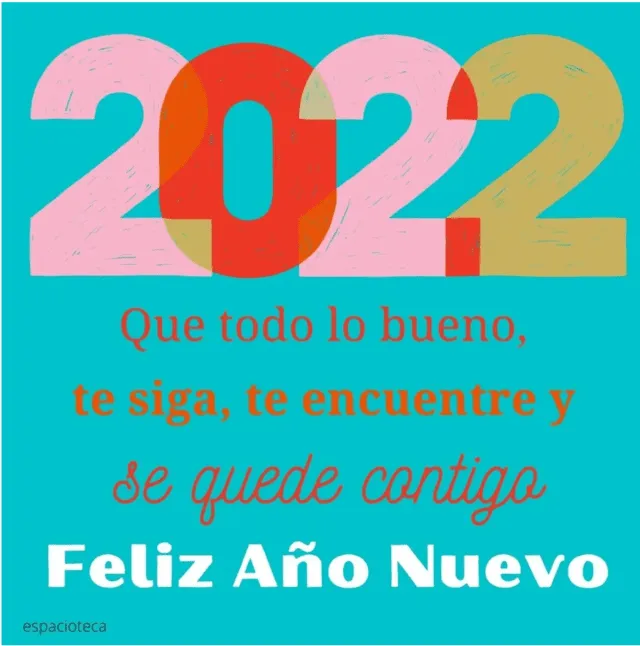 Los mejores mensajes para Año Nuevo 2022 con imágenes. Foto: espacioteca