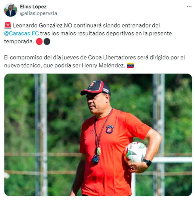 Publicación de Elías López donde informa de la salida de Leonardo González. Foto: eliaslopezvzla / Twitter   