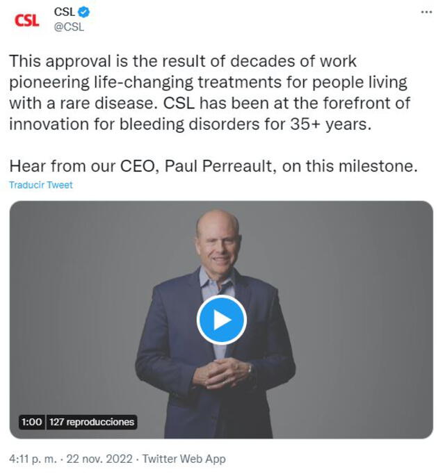 Paul Perreault, CEO de CSL, señaló que la aprobación es el resultado de décadas de un trabajo pionero en tratamientos que cambian la vida de las personas que viven con una enfermedad rara. Foto: captura @CSL/ Twitter