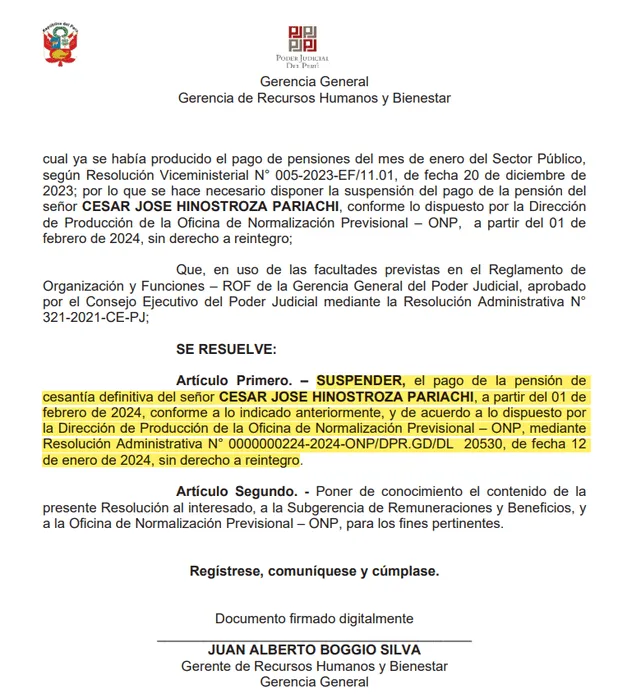   HR HH. César Hinostroza's pension is suspended.   