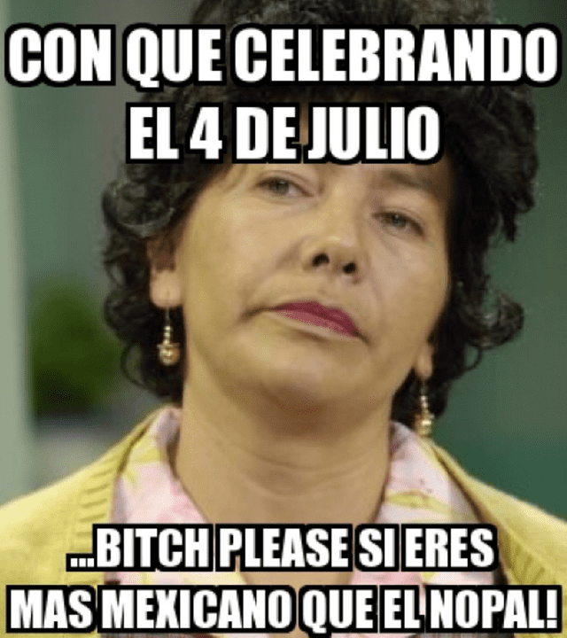 Meme 4 de julio - Doña Lucha.