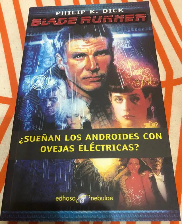 Portada del libro Blade Runner: ¿Sueñan los androides con ovejas eléctricas?, de la editorial Edhasa Nebulae. Foto: difusión