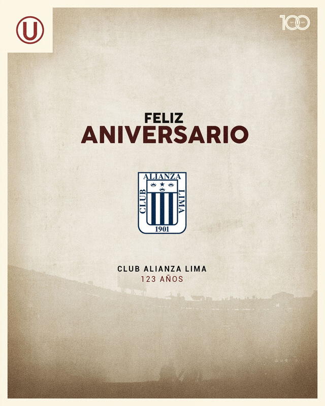 Saludo de Universitario de Deportes a Alianza Lima por su aniversario. Foto: Universitario   