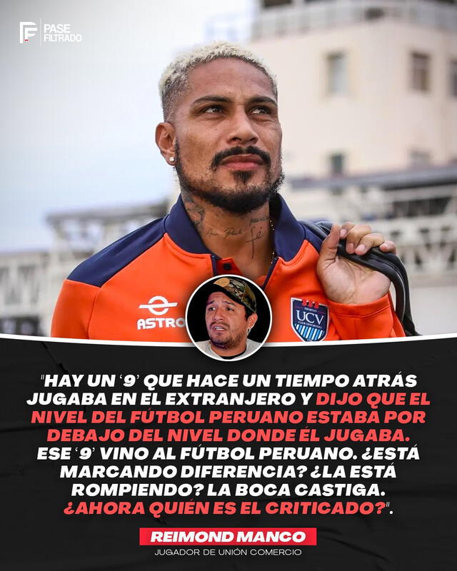  Reimond Manco criticó la llegada de Paolo Guerrero a Lima y eso enfureció a Farfán. Foto: Pase Filtrado   
