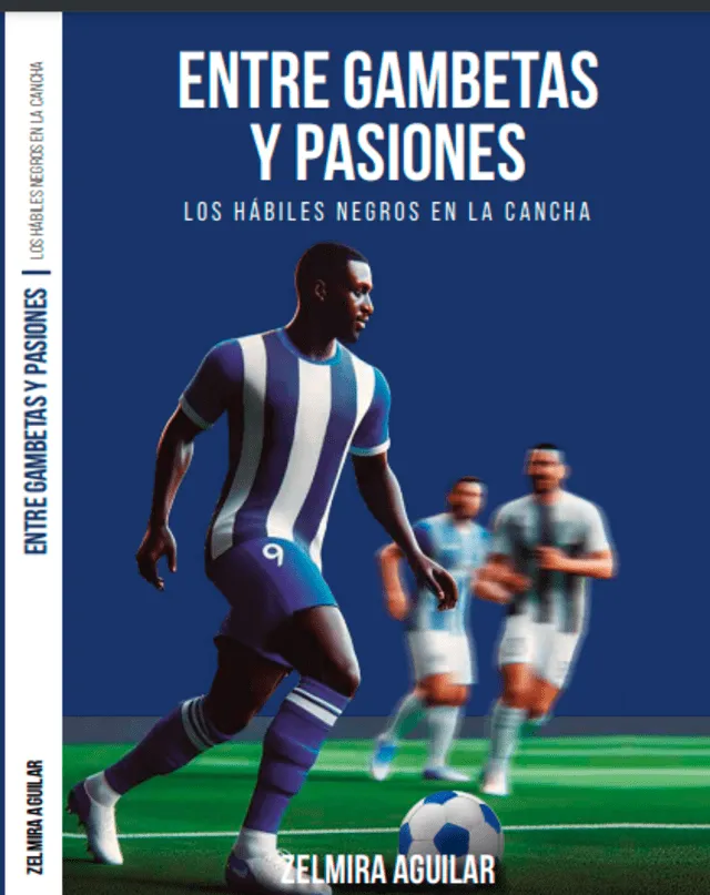  Portada de 'Entre gambetas y pasiones'. Foto: difusión    