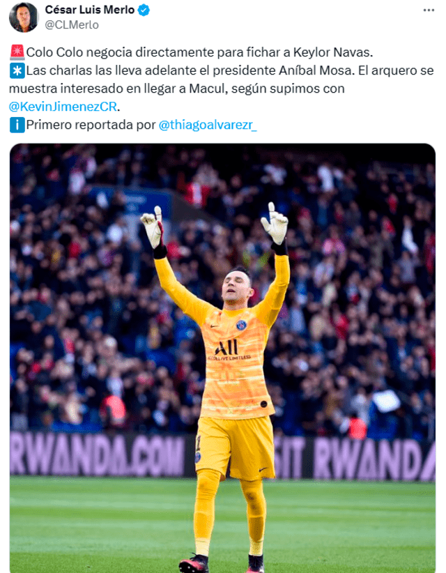  Información sobre el posible fichaje de Keylor Navas por Colo-Colo. Foto: Twitter/César Luis Merlo   