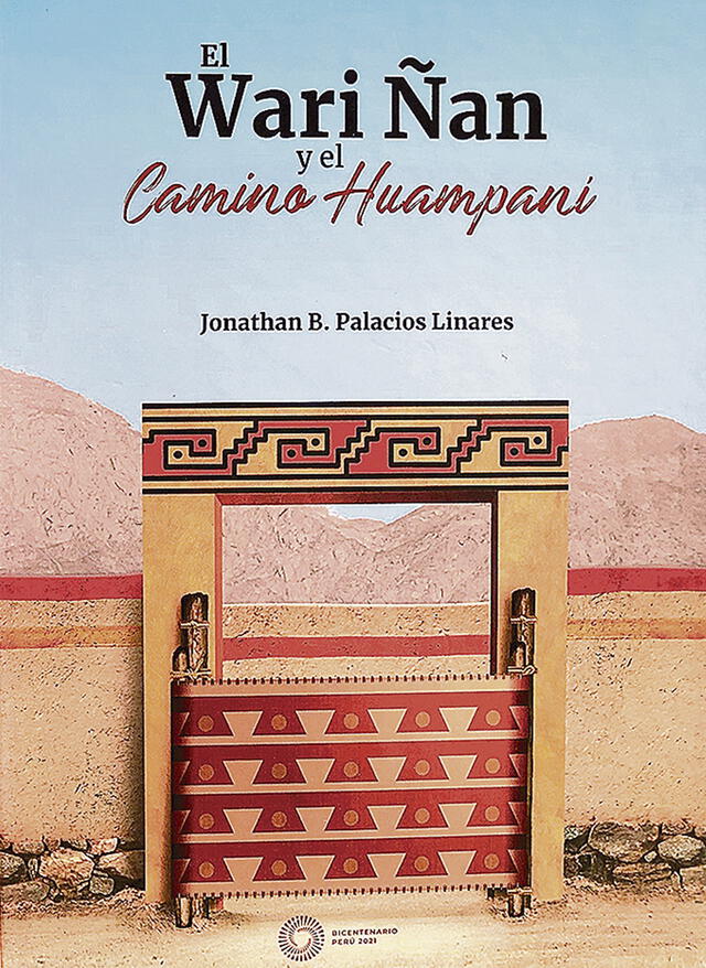 Libro "El Wari Ñan y el camino Huampaní". Foto: difusión