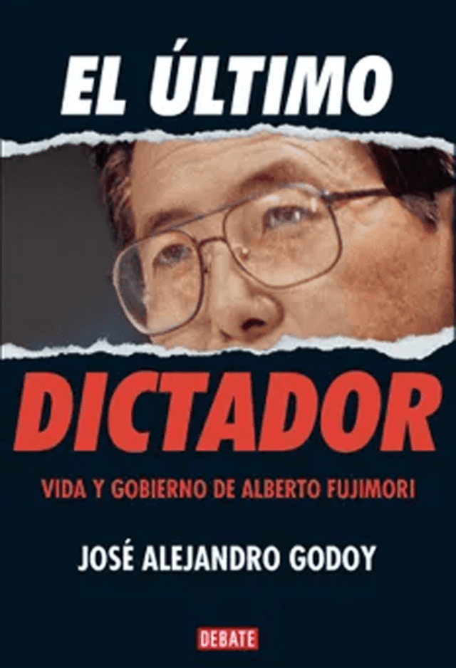 El último dictador - José Alejandro Godoy.